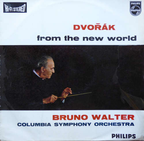 Cover Antonín Dvořák, Bruno Walter, Columbia Symphony Orchestra - From The New World (LP, Album, Sam) Schallplatten Ankauf