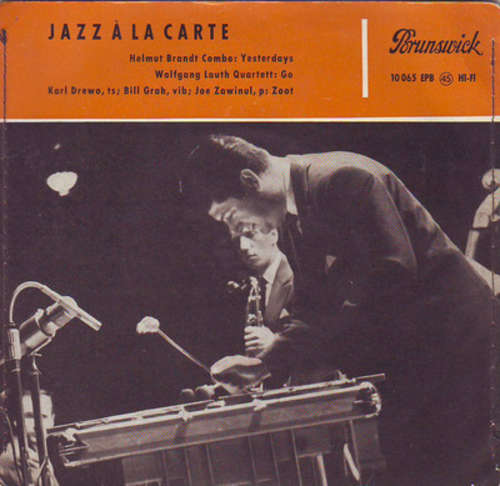 Cover Helmut Brandt Combo ,  Wolfgang Lauth Quartett ,  Karl Drewo With  Bill Grah And  Joe Zawinul - Jazz A La Carte (7, EP) Schallplatten Ankauf