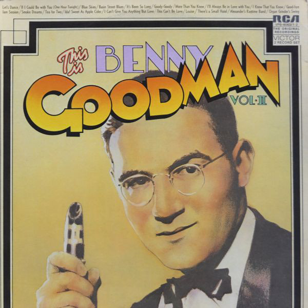 Cover Benny Goodman And His Orchestra - This Is Benny Goodman Vol. 2 (2xLP, Comp, Mono, RE, Gat) Schallplatten Ankauf