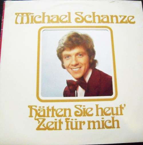 Cover Michael Schanze - Hätten Sie Heut' Zeit Für Mich (LP) Schallplatten Ankauf