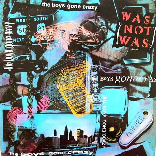 Bild Was (Not Was) - The Boy's Gone Crazy (12) Schallplatten Ankauf