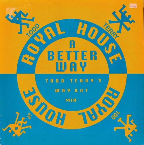Cover Royal House - A Better Way (Todd Terry 's Way Out Mix) (12) Schallplatten Ankauf