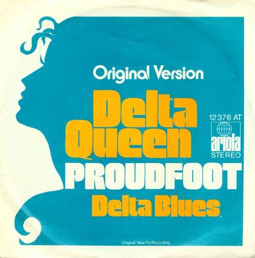 Bild Proudfoot - Delta Queen (7, Single) Schallplatten Ankauf