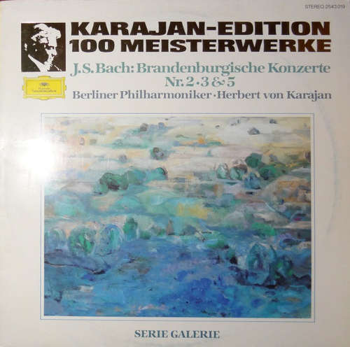 Bild J.S. Bach* –  Herbert von Karajan, Berliner Philharmoniker - Brandenburische Konzerte Nr. 2, 3 & 5 (LP) Schallplatten Ankauf