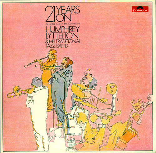 Cover Humphrey Lyttelton And His Traditional Jazzband* - 21 Years On Humphrey Lyttelton And His Traditional Jazzband (2xLP) Schallplatten Ankauf