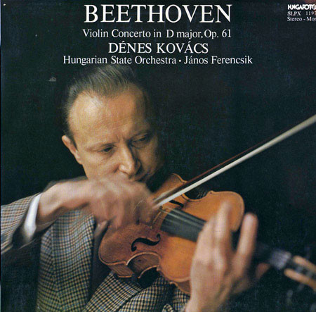 Cover Beethoven*, Dénes Kovács, Hungarian State Orchestra, János Ferencsik - Violin Concerto In D Major, Op. 61 (LP) Schallplatten Ankauf