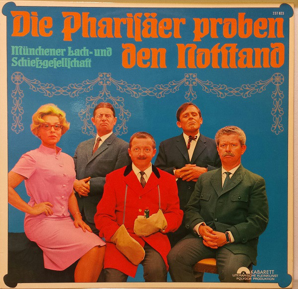 Cover Münchner Lach- und Schießgesellschaft* - Die Pharisäer Proben Den Notstand (LP, Album) Schallplatten Ankauf