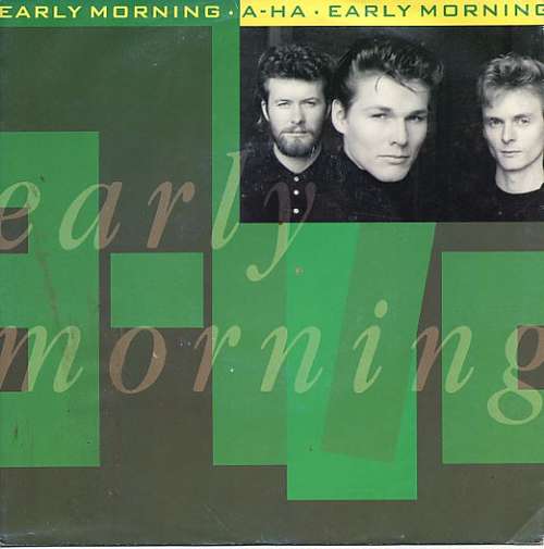 Cover a-ha - Early Morning (7, Single) Schallplatten Ankauf