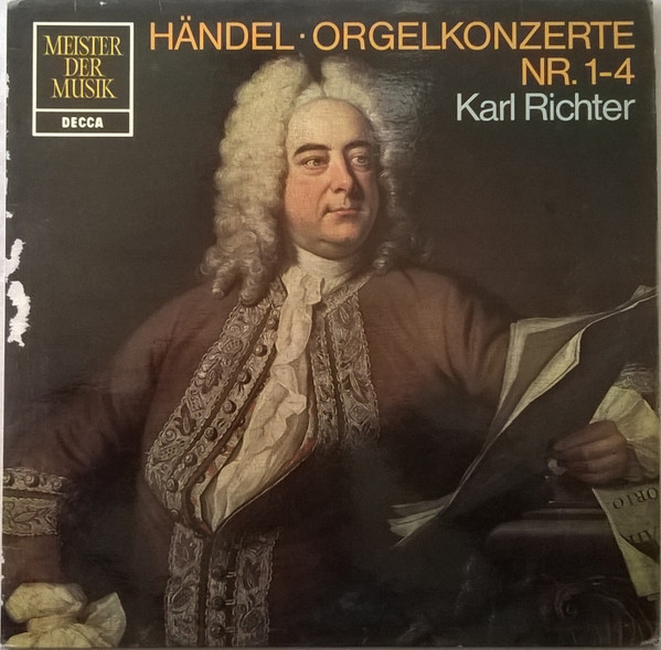 Cover Handel*, Karl Richter With The Karl Richter Chamber Orchestra* - Organ Concertos Vol. 1 Op. 4 Nos. 1 2 3 4 (LP, RE) Schallplatten Ankauf