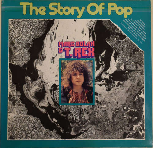 Cover Marc Bolan & T. Rex - The Story Of Pop: Marc Bolan & T. Rex (LP, Comp) Schallplatten Ankauf
