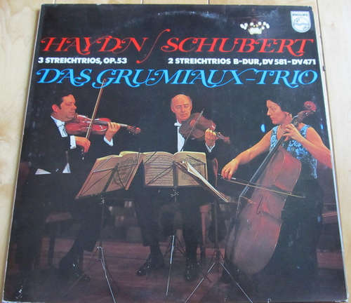 Cover Haydn* / Schubert* - Das Grumiaux-Trio*, Arthur Grumiaux, Georges Janzer, Eva Czako - 3 Streichtrios, Op. 53 / 2 Streichtrios B-dur, DV 581-DV 471 (LP) Schallplatten Ankauf