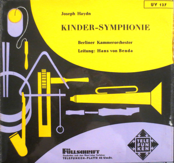 Cover Joseph Haydn, Hans Von Benda, Kammerorchester Berlin - Kinder-Symphonie (7, Mono) Schallplatten Ankauf