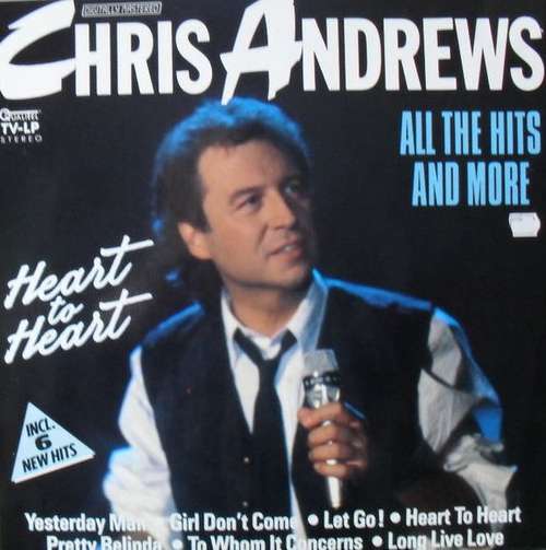 Cover Chris Andrews (3) - Heart To Heart - All The Hits And More (LP, Album, RM) Schallplatten Ankauf
