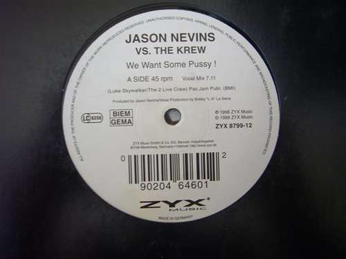 Cover Jason Nevins vs. The Krew - We Want Some Pussy ! (12) Schallplatten Ankauf