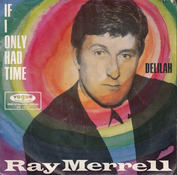 Cover Ray Merrell - If I Only Had Time / Delilah (7, Single) Schallplatten Ankauf