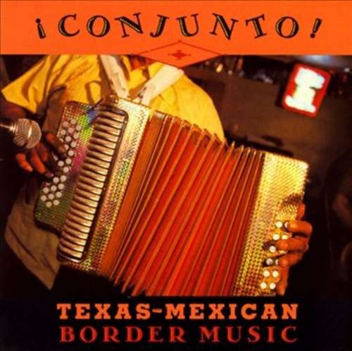 Cover Various - ¡ Conjunto ! - Texas-Mexican Border Music, Volume 3 (CD, Comp) Schallplatten Ankauf