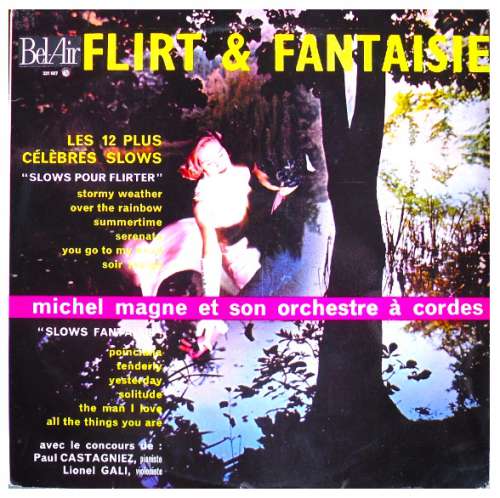 Cover Michel Magne Et Son Orchestre A Cordes -  Flirt Et Fantaisie - Les12 Plus Célébres Slows  (LP) Schallplatten Ankauf