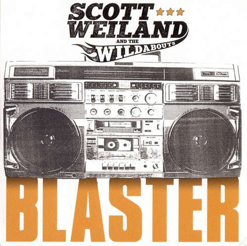 Cover Scott Weiland And The Wildabouts - Blaster (LP, Album, Ora) Schallplatten Ankauf