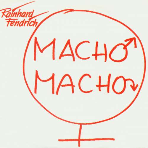 Cover Rainhard Fendrich - Macho Macho (7, Single) Schallplatten Ankauf