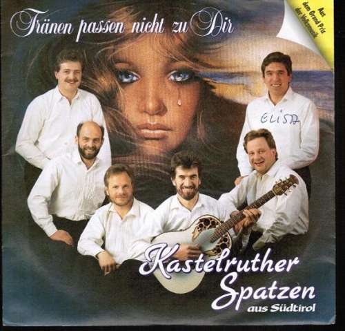 Cover Kastelruther Spatzen - Tränen Passen Nicht Zu Dir / Zerbrochenes Glück (7, Single) Schallplatten Ankauf