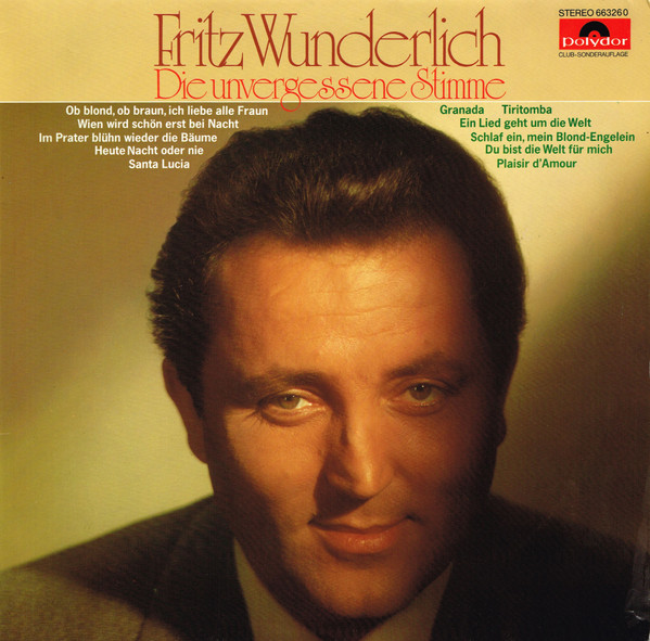 Cover zu Fritz Wunderlich - Die Unvergessene Stimme (LP, Comp) Schallplatten Ankauf