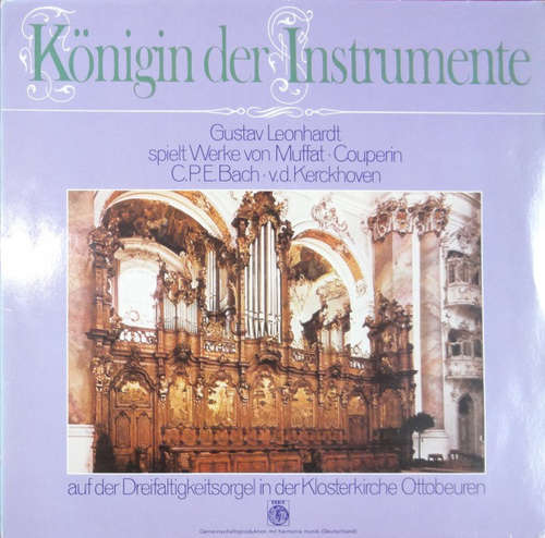 Cover Gustav Leonhardt spielt Werke von Muffat*, Couperin*, C.P.E. Bach*, v.d. Kerckhoven* - Königin Der Instrumente (LP) Schallplatten Ankauf