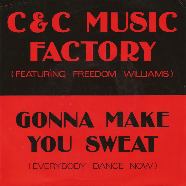 Cover C & C Music Factory* Featuring Freedom Williams - Gonna Make You Sweat (Everybody Dance Now) (7, Single) Schallplatten Ankauf