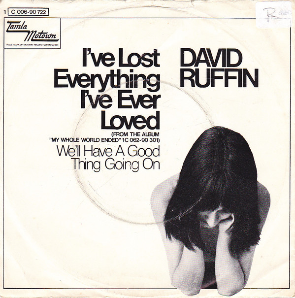Cover David Ruffin - I've Lost Everything I've Ever Loved (7) Schallplatten Ankauf