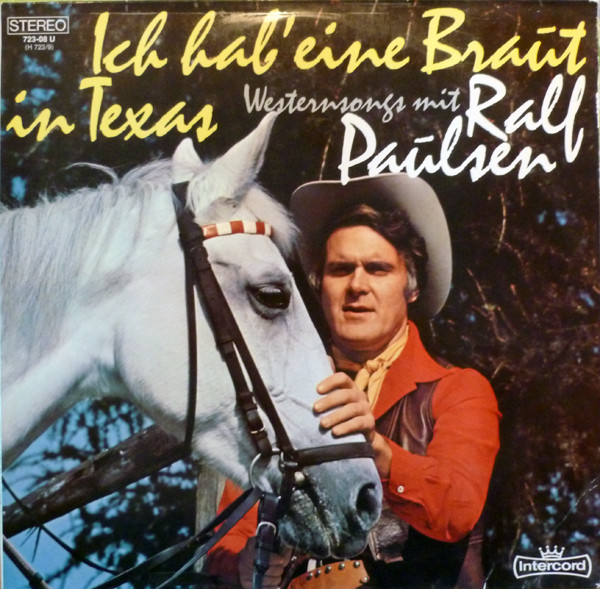 Cover Ralf Paulsen - Ich Hab' Eine Braut In Texas (LP, Album) Schallplatten Ankauf