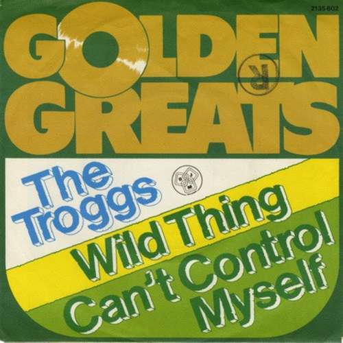 Cover The Troggs - Wild Thing / Can't Control  Myself (7, Single) Schallplatten Ankauf
