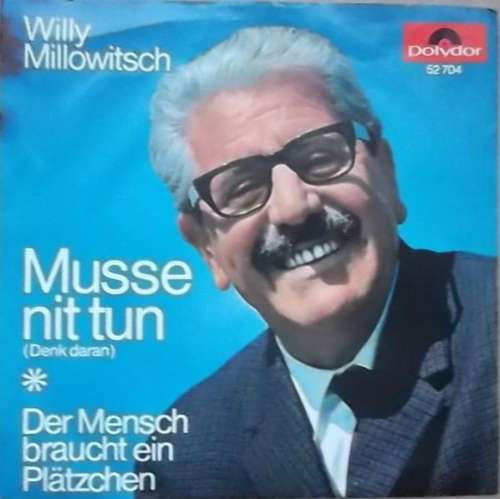 Cover Willi Millowitsch* - Musse Nit Tun (Denk Daran) (7, Mono) Schallplatten Ankauf