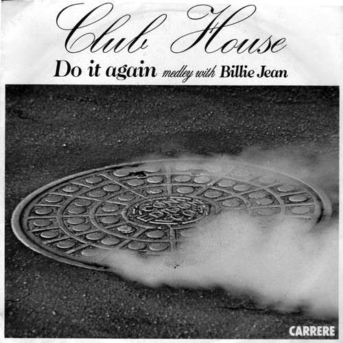 Bild Club House - Do It Again Medley With Billie Jean (7, Single, Pap) Schallplatten Ankauf
