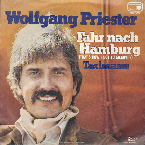 Cover Wolfgang Priester - Fahr Nach Hamburg (That's How I Got To Memphis) (7, Single) Schallplatten Ankauf