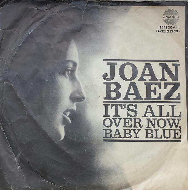 Cover Joan Baez - It's All Over Now, Baby Blue (7, Single, Mono) Schallplatten Ankauf