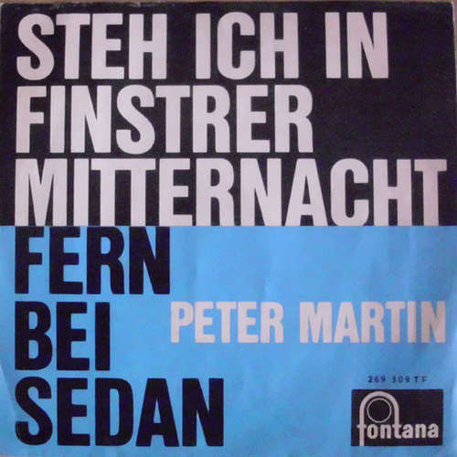Cover Peter Martin (32) - Steh Ich In Finsterer Mitternacht / Fern Bei Sedan (7, Promo) Schallplatten Ankauf