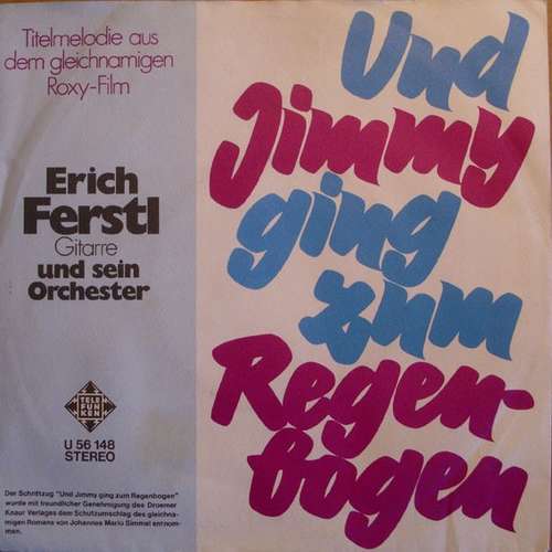 Cover Erich Ferstl Und Sein Orchester* - Und Jimmy Ging Zum Regenbogen (7) Schallplatten Ankauf
