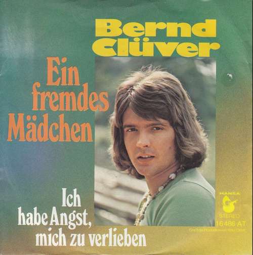 Bild Bernd Clüver - Ein Fremdes Mädchen  (7, Single) Schallplatten Ankauf