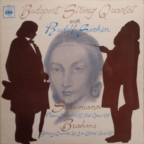 Cover Schumann* / Brahms* - Budapest String Quartet With Rudolf Serkin - Piano Quintet In E Flat Opus 44 / String Quartet No. 3 In B Flat Opus 67 (LP, Comp, RE) Schallplatten Ankauf
