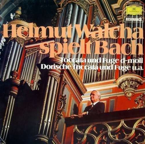 Cover Johann Sebastian Bach - Helmut Walcha - Helmut Walcha Spielt Bach / Toccata Und Fuge D-moll, Dorische Toccata Und Fuge U.a. (LP, RE) Schallplatten Ankauf