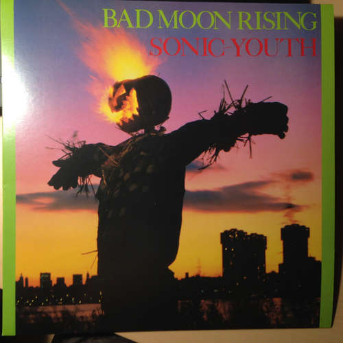 Cover Sonic Youth - Bad Moon Rising (LP, Album, RE) Schallplatten Ankauf