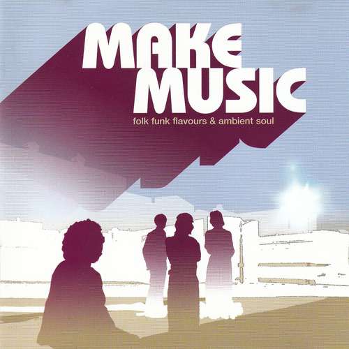 Cover Various - Make Music (Folk Funk Flavours & Ambient Soul) (CD, Comp) Schallplatten Ankauf