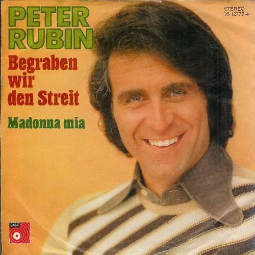 Cover Peter Rubin - Begraben Wir Den Streit (7, Single) Schallplatten Ankauf