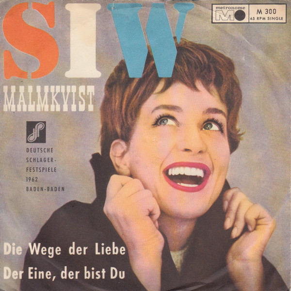 Cover Siw Malmkvist, Orchester Harry Arnold* - Die Wege Der Liebe / Der Eine, Der Bist Du (7, Single) Schallplatten Ankauf