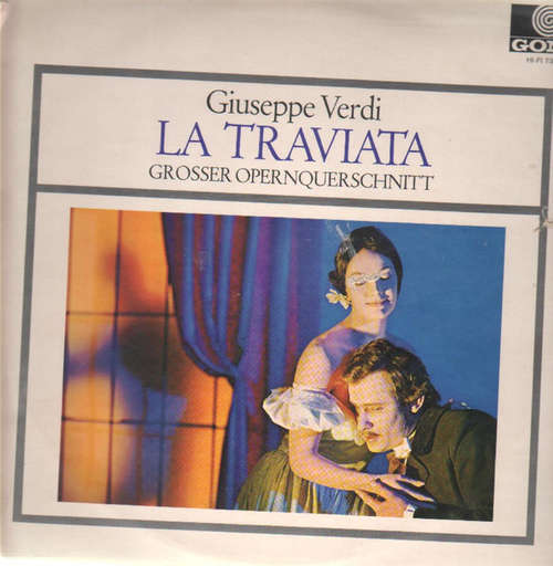 Cover Giuseppe Verdi - La Traviata - Großer Opernquerschnitt (LP, Album) Schallplatten Ankauf