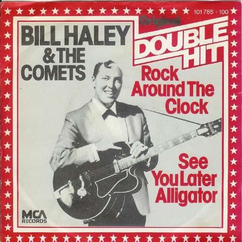 Cover Bill Haley And His Comets - Rock Around The Clock / See You Later Alligator (7, Single) Schallplatten Ankauf