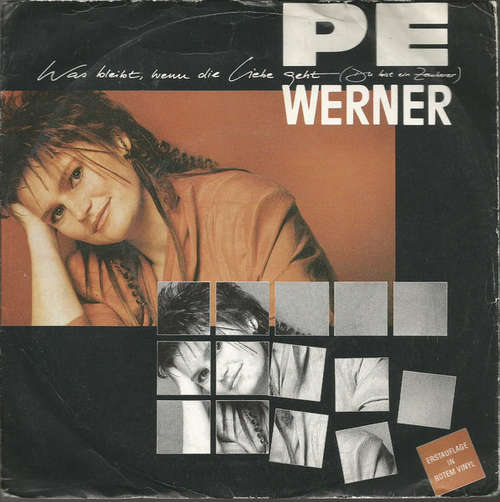 Bild Pe Werner - Was Bleibt, Wenn Die Liebe Geht (Du Bist Ein Zauberer) (7, Single, Red) Schallplatten Ankauf