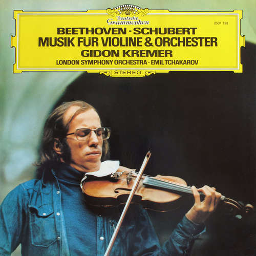Cover Beethoven* - Schubert*, Gidon Kremer, London Symphony Orchestra* ∙ Emil Tchakarov - Musik Für Violine & Orchester (LP) Schallplatten Ankauf