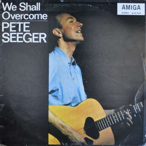 Cover Pete Seeger - We Shall Overcome (LP, Album, RE) Schallplatten Ankauf