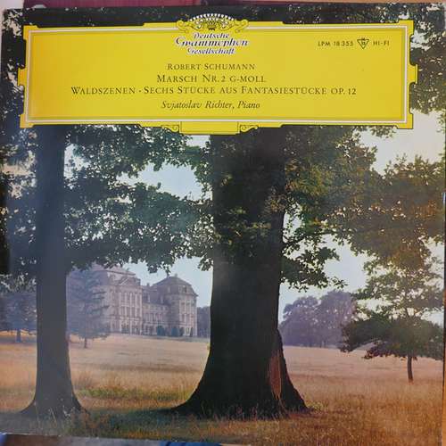 Cover Robert Schumann, Svjatoslav Richter* - Marsch Nr. 2 G-Moll / Waldszenen Op. 82 / Sechs Stücke Aus Fantasiestücke Op. 12 (LP, Mono) Schallplatten Ankauf