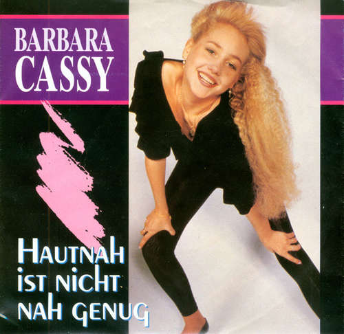 Cover Barbara Cassy - Hautnah Ist Nicht Nah Genug (7, Single) Schallplatten Ankauf
